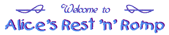 Welcome to Alice's Rest 'n' Romp!