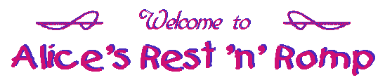 Welcome to Alice's Rest 'n' Romp!